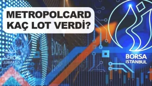 MetropolCard Halka Arzı: Sonuçlar Açıklandı! MCARD Ne Zaman İşleme Girecek?